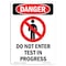 Signmission OSHA Danger Sign, 10" Height, Do Not Enter Test In Progress, Portrait, DS-D-V-1149 OS-DS-D-710-V-1149 - alternate 1